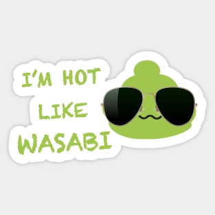 Hot like Wasabi Sticker